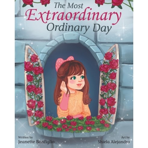 (영문도서) The Most Extraordinary Ordinary Day Paperback, Jeanette Bonfiglio, English, 9781733334242