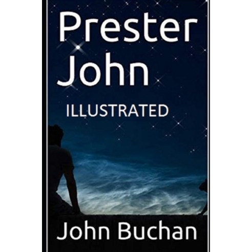 Prester John Illustrated Paperback, Independently Published, English, 9798694226349