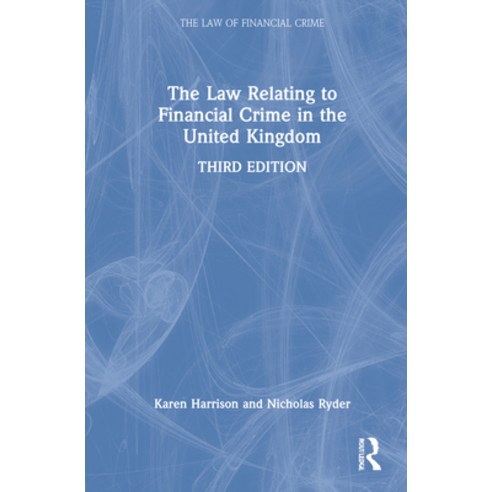 (영문도서) The Law Relating to Financial Crime in the United Kingdom Hardcover, Routledge, English, 9780367549794