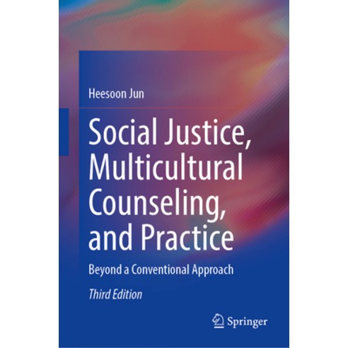 (영문도서) Social Justice Multicultural Counseling and Practice: Beyond a Conventional Approach Hardcover, Springer, English, 9783031503603