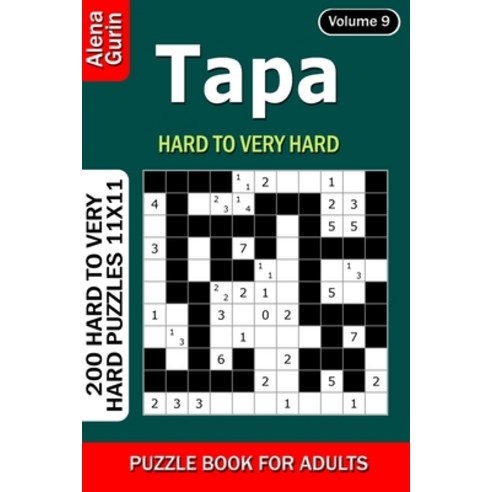 Tapa puzzle book for Adults: 200 Hard to Very Hard Puzzles 11x11 (Volume9) Paperback, Independently Published, English, 9798730135208
