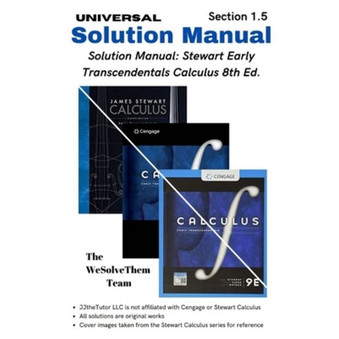 (영문도서) Solution Manual: Stewart Early Transcendentals Calculus 8th Ed.: Chapter 1 - Section 5 Paperback, Independently Published, English, 9781983201165