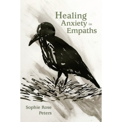 (영문도서) Healing Anxiety in Empaths Paperback, Balboa Press UK, English, 9781982281281