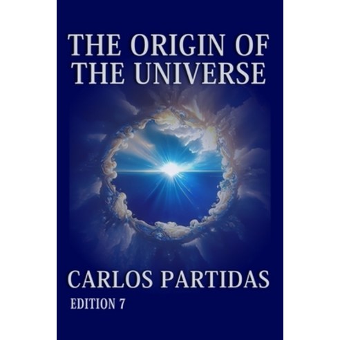 (영문도서) The Origin of the Universe: The Physical World and the Spiritual World Paperback, Independently Published, English, 9798336058314