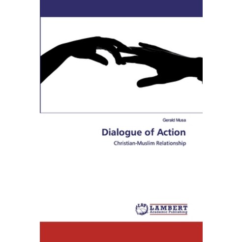 Dialogue of Action Paperback, LAP Lambert Academic Publishing