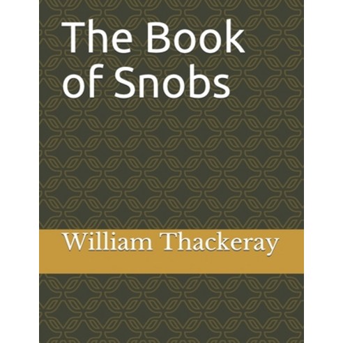 The Book of Snobs Paperback, Independently Published, English ...