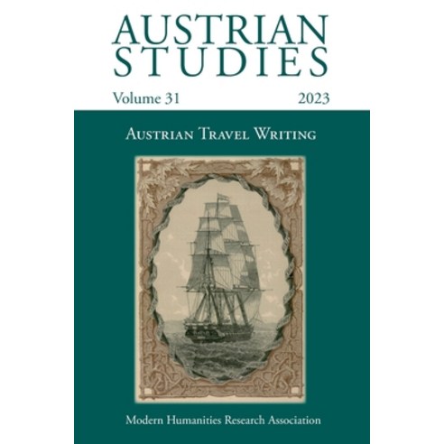 (영문도서) Austrian Studies Vol. 31: Austrian Travel Writing Paperback, Modern Humanities Research ..., English, 9781839541063