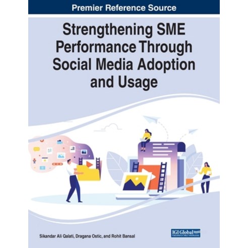 (영문도서) Strengthening SME Performance Through Social Media Adoption and Usage Paperback, IGI Global, English, 9781668457740