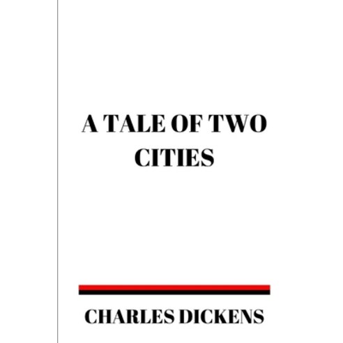 A Tale of Two Cities Paperback, Independently Published, English, 9798591472252