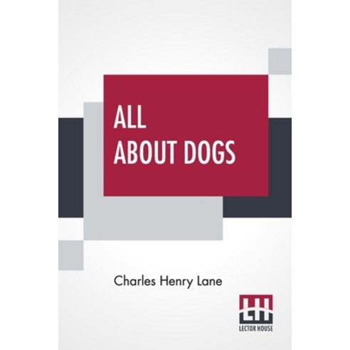 (영문도서) All About Dogs: A Book For Doggy People Paperback, Lector House, English, 9789389539639
