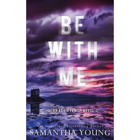 (영문도서) Be With Me Paperback, Samantha Young, English, 9781915243188