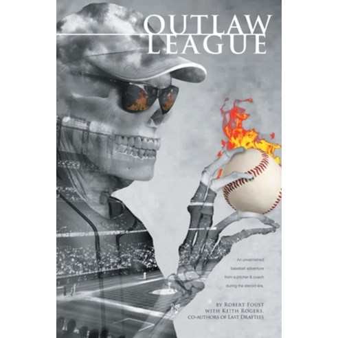 Outlaw League Paperback, Page Publishing, Inc.