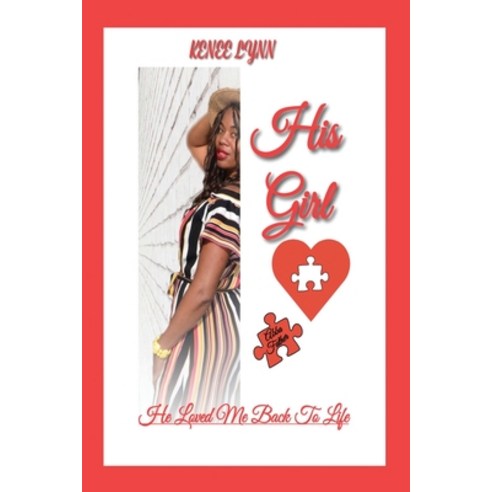 His Girl: He loved me back to life Paperback, Independently Published