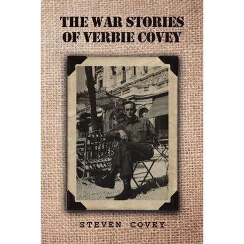The War Stories of Verbie Covey Paperback, Lulu Publishing Services