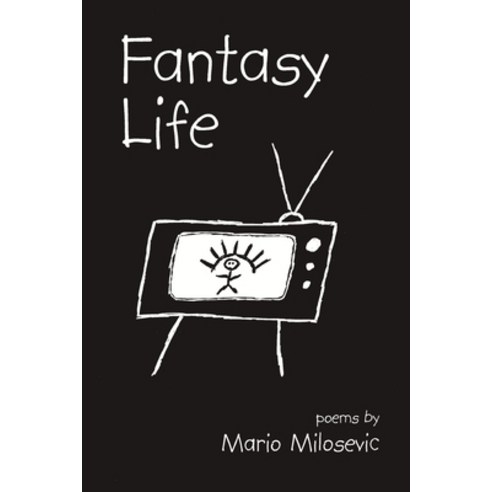 (영문도서) Fantasy Life: Poems Paperback, English, 9781949644142, Green Snake Publishing