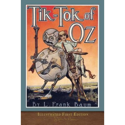 Tik-Tok of Oz: Illustrated First Edition Paperback, Seawolf Press