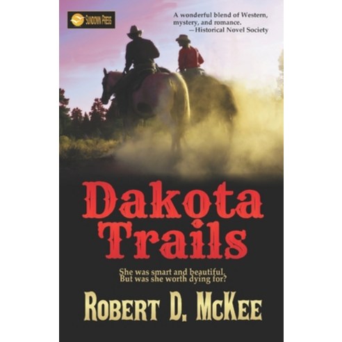 Dakota Trails Paperback, Independently Published, English, 9798685873088