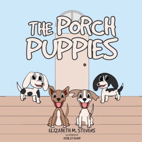 The Porch Puppies Paperback, Waldorf Publishing