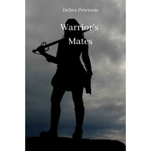 (영문도서) Warrior''s Mates Paperback, Debra Peterson, English, 9782840002260