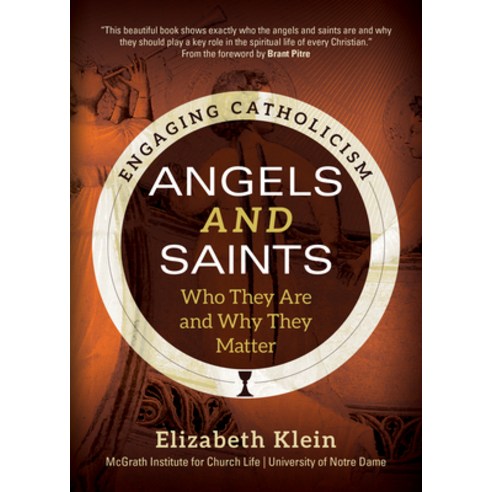 (영문도서) Angels and Saints: Who They Are and Why They Matter Paperback, Ave Maria Press, English, 9781646802371