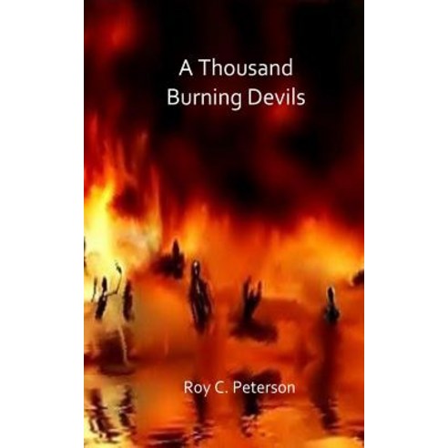 A Thousand Burning Devils Paperback, Createspace Independent Pub..., English, 9781727762860