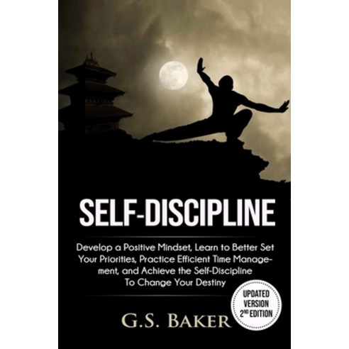 Self-Discipline ( Updated Version 2nd Edition ) Paperback, G.S. Baker, English, 9781801975780