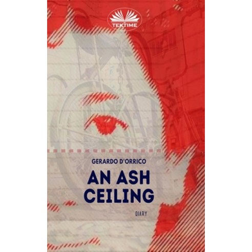 An Ash Ceiling: Diary Paperback, Tektime