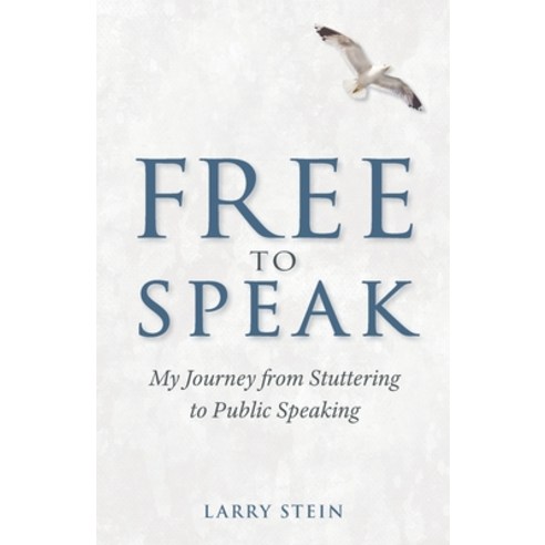(영문도서) Free to Speak: My Journey from Stuttering to Public Speaking Paperback, Chicago House Publishing, LLC, English, 9798218134259