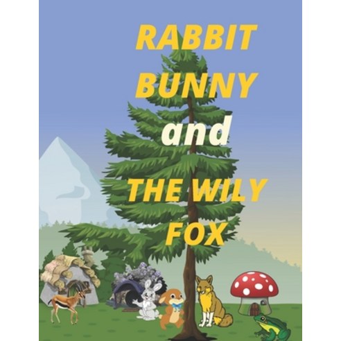 RABBIT BUNNY and THE WILY FOX: comics book for kids 4_8 yers (8.5×11 inchis) Paperback, Independently Published