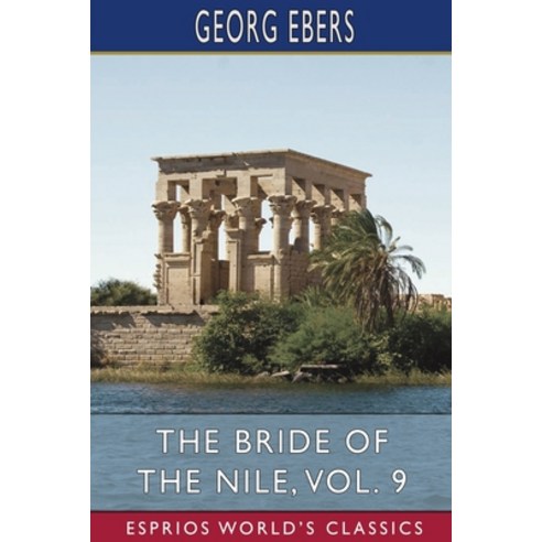 (영문도서) The Bride of the Nile Vol. 9 (Esprios Classics) Paperback, Blurb, English, 9798210287861