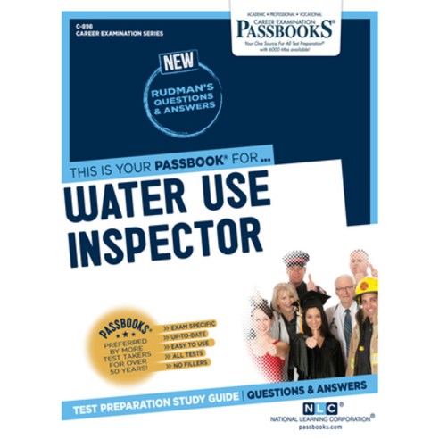 (영문도서) Water Use Inspector (C-898): Passbooks Study Guidevolume 898 Paperback, English, 9781731808981