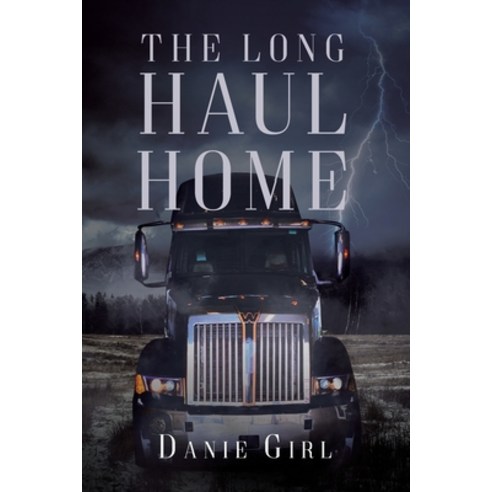 The Long Haul Home Paperback, Page Publishing, Inc