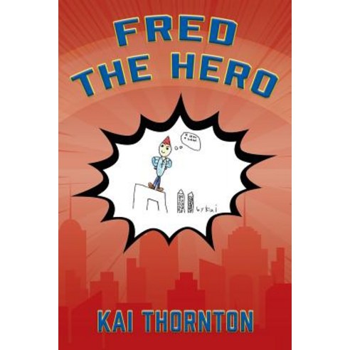 (영문도서) Fred the Hero Paperback, Outskirts Press, English, 9781977202451