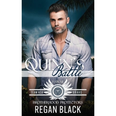 (영문도서) Quinn''s Battle: Brotherhood Protectors World Paperback, Independently Published, English, 9798338530702