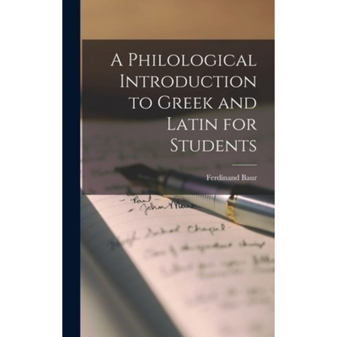 (영문도서) A Philological Introduction to Greek and Latin for Students Hardcover, Legare Street Press, English, 9781017297935