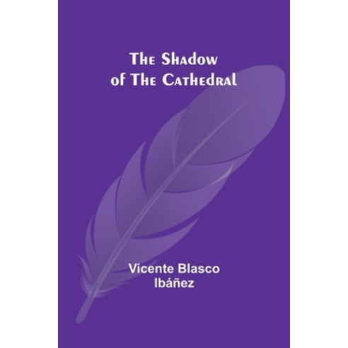 (영문도서) The Shadow of the Cathedral Paperback, Alpha Edition, English, 9789357972888