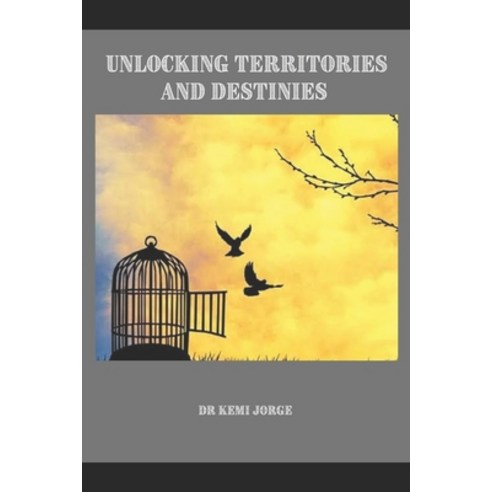 (영문도서) Unlocking Territories and Destinies Paperback, Independently Published, English, 9798403067362