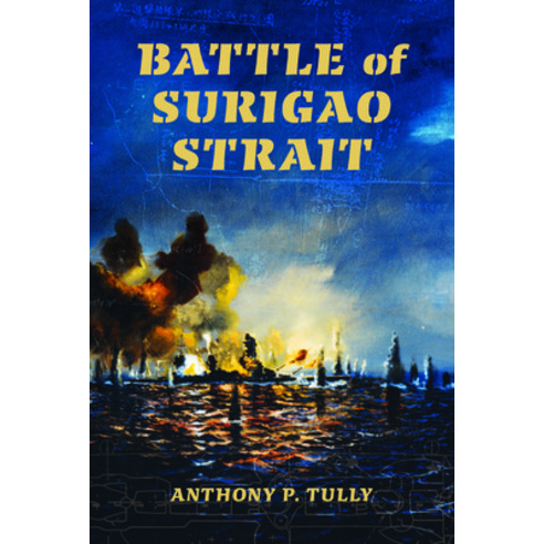 (영문도서) Battle of Surigao Strait Paperback, Indiana University Press, English, 9780253009715