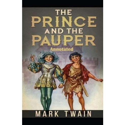 The Prince and the Pauper Annotated Paperback, Independently Published, English, 9798748666473