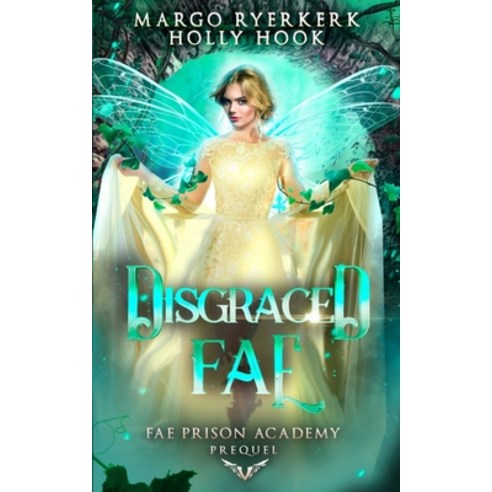 (영문도서) Disgraced Fae (Fae Prison Academy Book 0) Paperback, Independently Published, English, 9798883887054