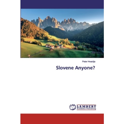 Slovene Anyone? Paperback, LAP Lambert Academic Publishing
