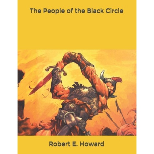 The People of the Black Circle Paperback, Independently Published, English, 9798600828674