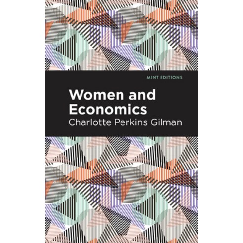 Women and Economics Paperback, Mint Editions, English, 9781513269849