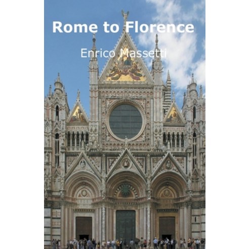 (영문도서) Rome to Florence The Land of the Etruscan Paperback, Massetti Publishing, English, 9798223160366