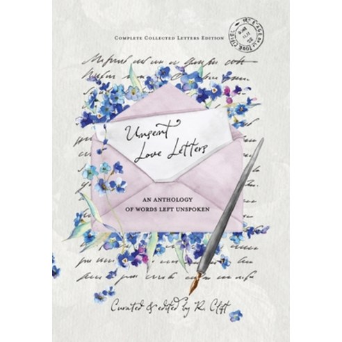 (영문도서) Unsent Love Letters: An Anthology of Words Left Unspoken Hardcover, Rachel Clift, English, 9781960045010