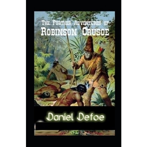 (영문도서) The Further Adventures of Robinson Crusoe Paperback, Independently Published, English, 9798512768389