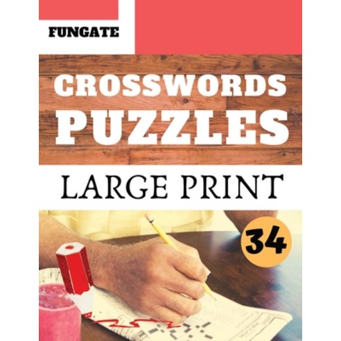 Crosswords Puzzles: Fungate Crosswords Easy large print crossword puzzle books for seniors - Classic... Paperback, Independently Published