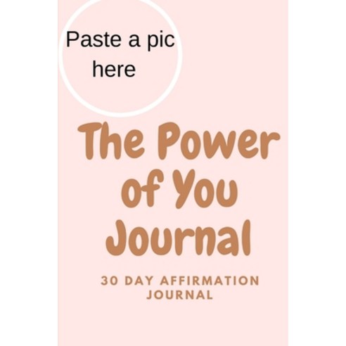 The Power of You Journal Paperback, Lulu.com