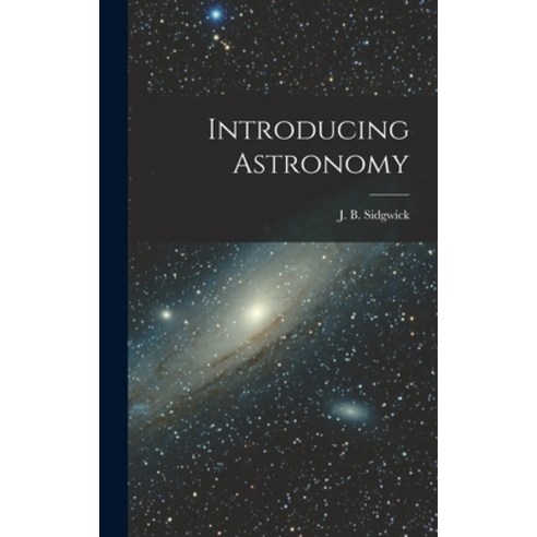 (영문도서) Introducing Astronomy Hardcover, Hassell Street Press, English, 9781013688874
