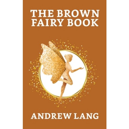 (영문도서) The Brown Fairy Book Paperback, True Sign Publishing House, English, 9789354629808